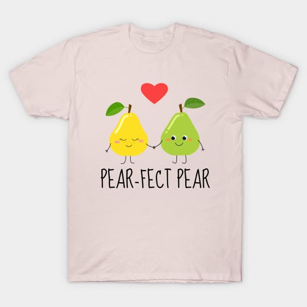 Pear-Fect Pear Funny Pear Couple T-Shirt by DesignArchitect